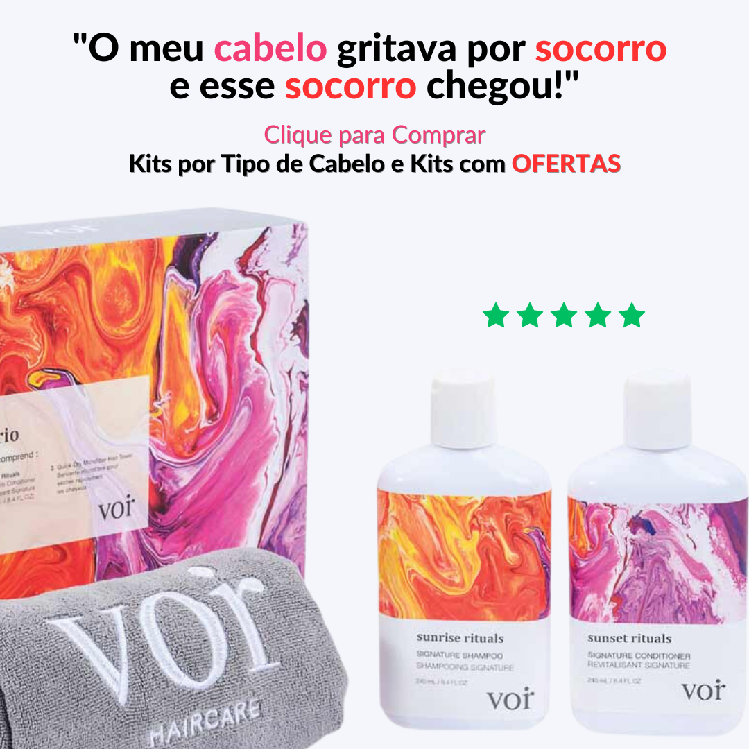 Kit Lavagem VOIR | Shampoo e Condicionador com Oferta de Toalha